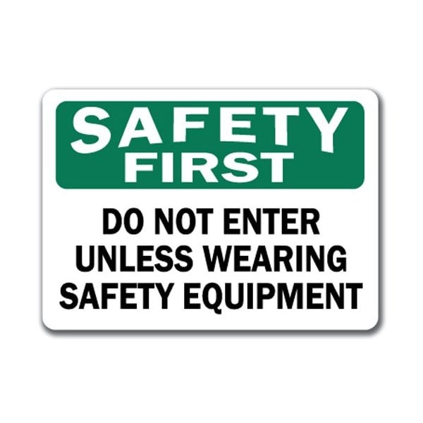 Signmission Safety First-Do Not Enter Unless Wearing Safety Equip.-10x14 OSHA, SF SF-Do Not Ent Unless Wear Safe Equip - main